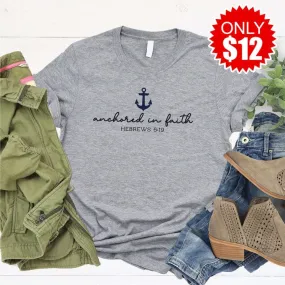 Anchored in Faith Tee - 12