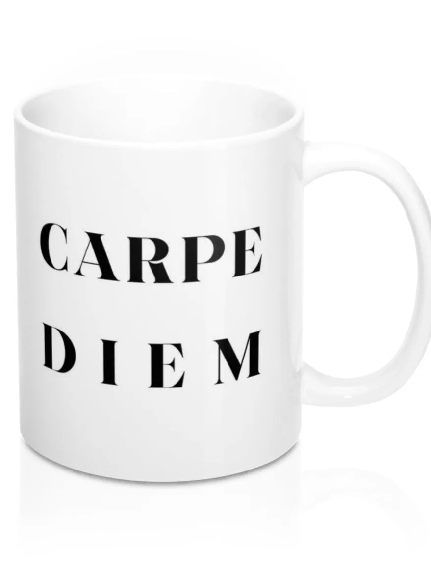 Carpe Diem Seize the Day Coffee Mug Gift