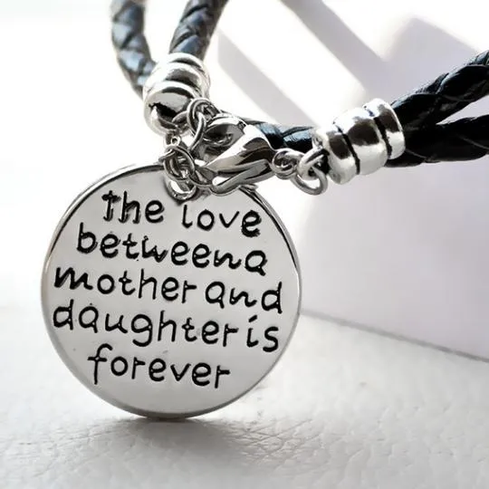 The Love Between a Mother and Daughter is Forever - Hand Stamped Bracelet